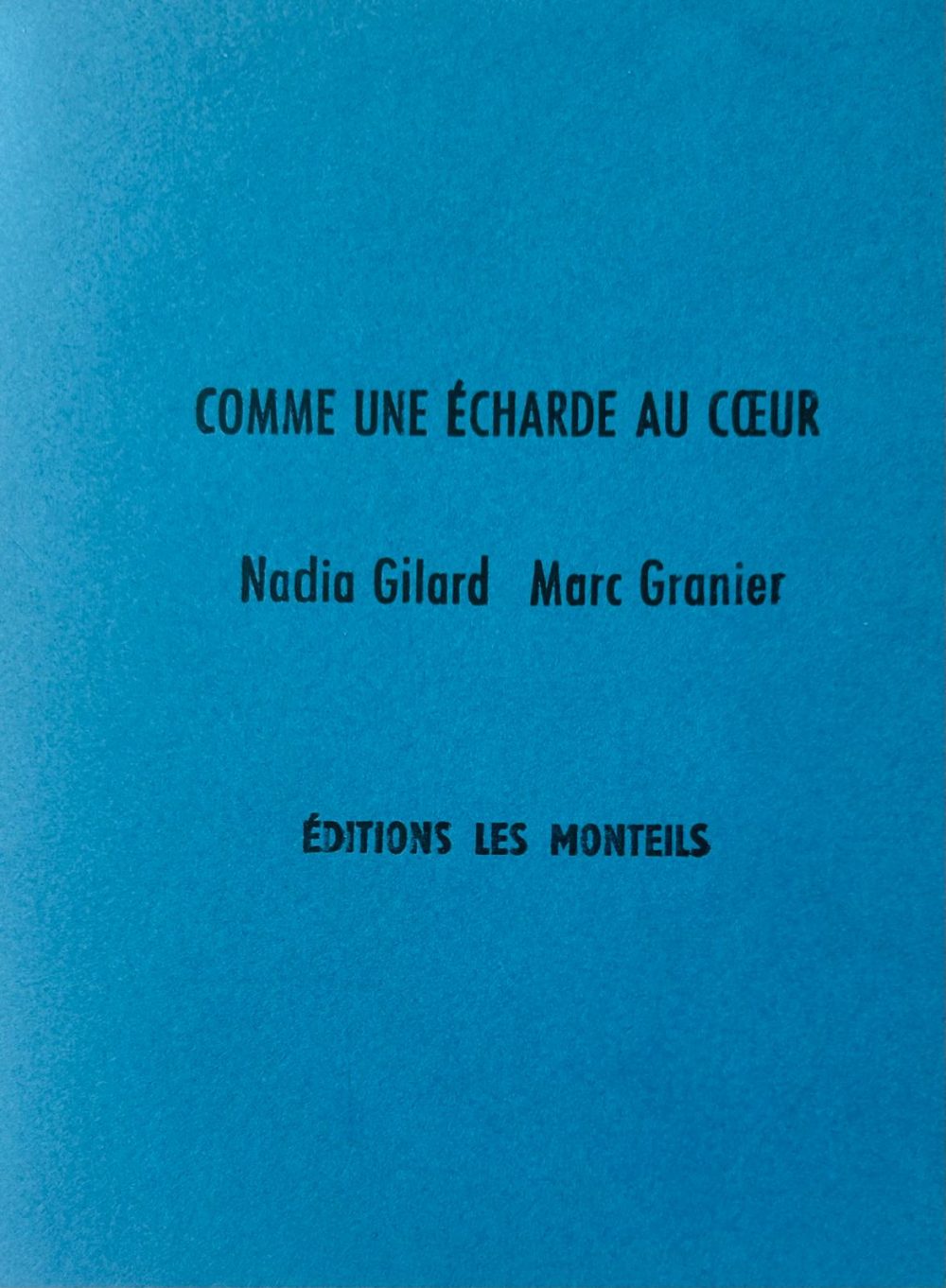 Comme une écharde au coeur / prix: 30€